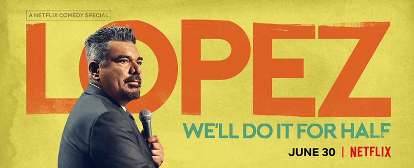 George Lopez Netflix Comedy