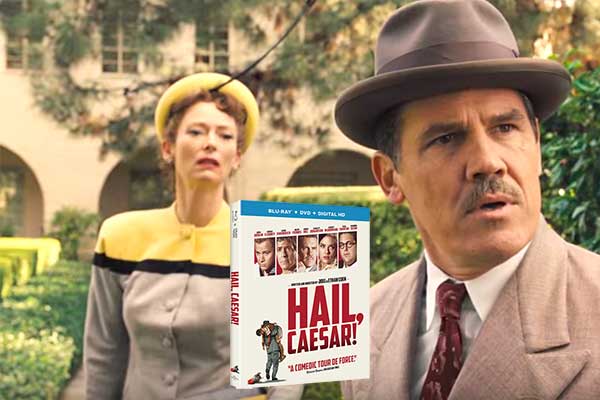 Hail, Caesar! Blu-ray/DVD Movie Review