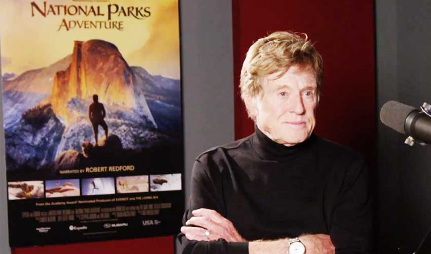 'National Parks Adventure' Director and Star Talk Preserving Nature's Beauty and Robert Redford