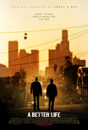 Movie Trailer: A Better Life Directed By Chris Weitz