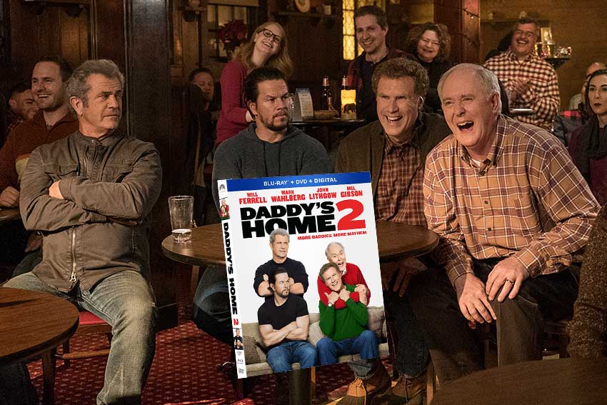 Daddy's Home 2 MelGibson Mark Wahlberg, Will Ferrell, John Lithgow DVD giveaway