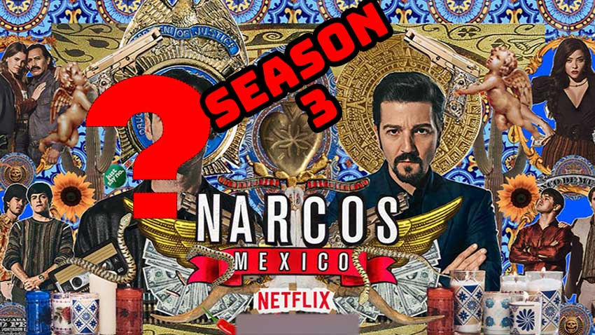 Narcos Mexico Season 3