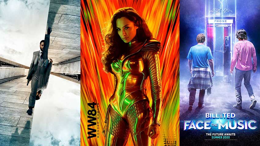 Tenet, Wonder Woman 2, Bill and Ted 3 Face the Music