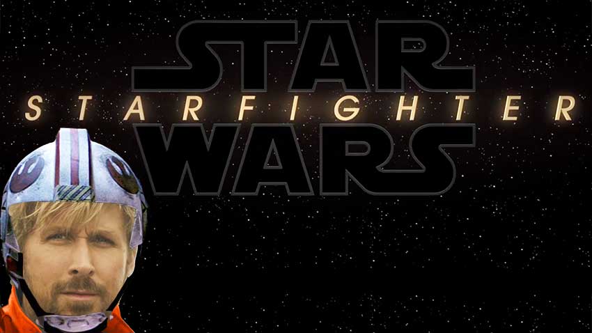 Ryan Gosling Star Wars StarFighter movie news