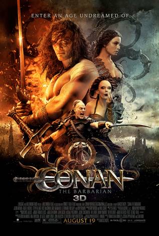 Conan the Barbarian in 3D Advance Movie Tickets